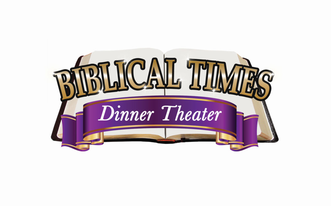 BIBLICAL TIMES DINNER THEATER PRESENTS – Coming Soon